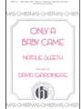 Only A Baby Came