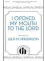 I Opened My Mouth To The Lord