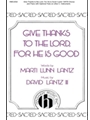 Give Thanks To The Lord For He Is Good