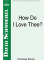 How Do I Love Thee
