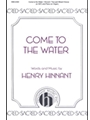 Come To The Water