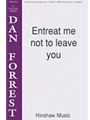 Entreat Me Not To Leave You