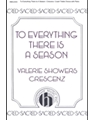 To Everything There Is A Season