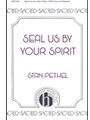 Seal Us By Your Spirit