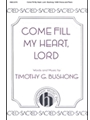 Come Fill My Heart, Lord