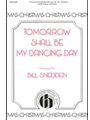 Tomorrow Shall Be My Dancing Day