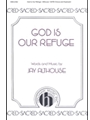 God Is Our Refuge