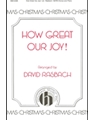 How Great Our Joy