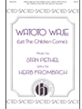 Watoto Waje - Let The Children Come