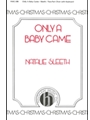 Only A Baby Came
