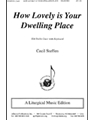 How Lovely Is Your Dwelling Place