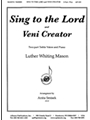 Sing To The Lord & Veni Creator