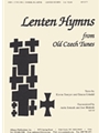 Lenten Hymns From Old Czech Tunes - Sa-org - Oct