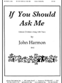 If You Should Ask Me