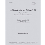 Music To A Poet Ii - Set - Stg Orch-trbn-trp Or Tsx
