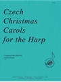 Czech Christmas Carols For The Harp