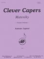 Clever Capers/mateniky - Chmbr Orch - Set