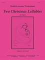 Two Christmas Lullabies For Organ