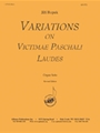 Variations On Victimae Paschali Laudes, Rev. Ed -org