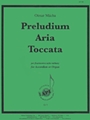 Preludium Aria Toccato For Organ Or Accordion