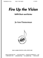 Fire Up The Vision - Satb
