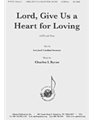 Lord Give Us A Heart For Loving