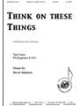 Think On These Things