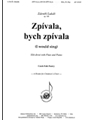 Zpivala bych zpivala - I would sing