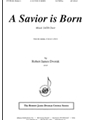 A Savior Is Born - Satb-pno