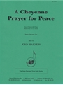 Cheyenne Prayer for Peace