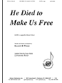 He Died To Make Us Free