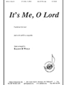 It's Me O Lord