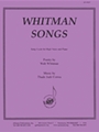 Whitman Songs For Voice & Piano