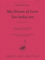 My Dream Of Love/ten Lasky Sen - Sopr Solo