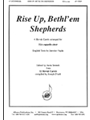 Rise Up Bethl'em Shepherds