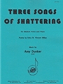 Three Songs Of Shattering - Mezzo Voc Cycle