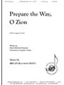 Prepare the Way O Zion