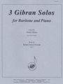 Three Gibran Baritone Solos - Voc Solo-pno