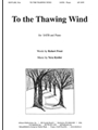 To The Thawing Wind - Satb-pno