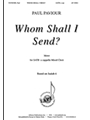 Whom Shall I Send? - Satb A Cap