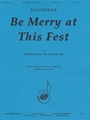 Be Merry At This Fest - Satb, Vln, Vc