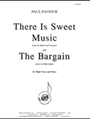 There Is Sweet Music-the Bargain: 2 Songs For High Voice And Piano