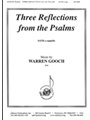 Three Reflections From The Psalms - Satb A Cap