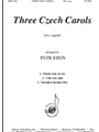 Three Czech Carols - Ssa A Cap