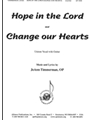 Hope in the Lord & Change our Hearts