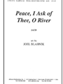 Peace, I Ask Of Thee, O River