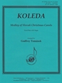 Koleda - Slovak Christmas Carol Suite -sc & 2 Pts