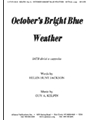 Octobers Bright Blue Weather - Satb A Cap