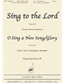 Sing To The Lord/o Sing A New Song/glory - Sa