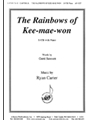 The Rainbows Of Kee-mae-won - Satb-pno